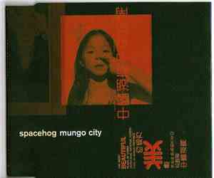 Spacehog - Mungo City