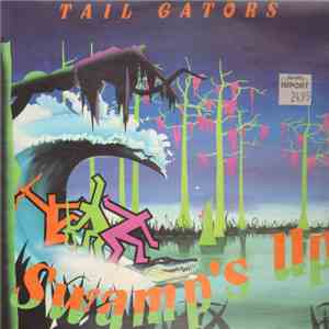 Tail Gators - Swamp's Up