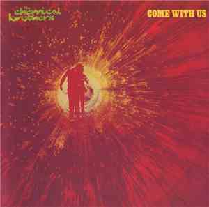The Chemical Brothers - Come With Us