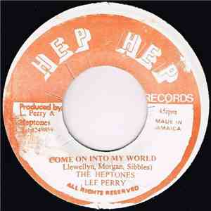 The Heptones, Lee Perry - Come On Into My World