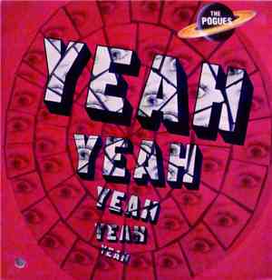 The Pogues - Yeah, Yeah, Yeah, Yeah, Yeah