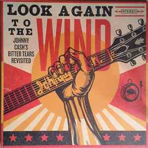 Various - Look Again To The Wind, Johnny Cash Bitter Tears Revisited