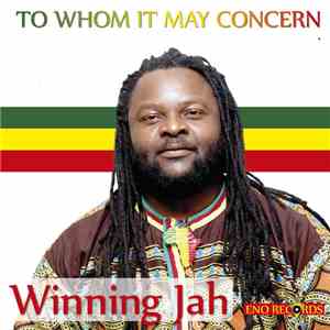 Winning Jah - To Whom It May Concern