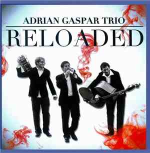 Adrian Gaspar Trio - Reloaded