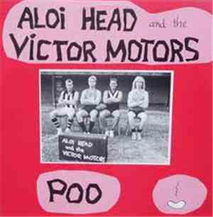 Aloi Head And The Victor Motors - Poo