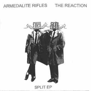 Armedalite Rifles / The Reaction  - Split EP