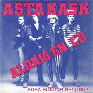 Asta Kask - Aldrig En CD