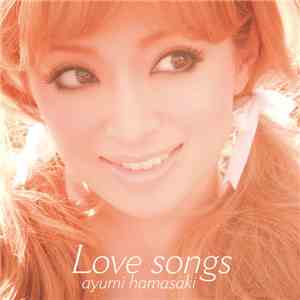 Ayumi Hamasaki - Love Songs