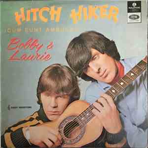 Bobby And Laurie - Hitch Hiker (Cum Sunt Ambulant)