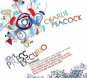 Charlie Peacock - Love Press Ex-Curio