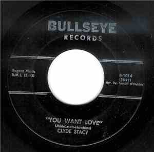 Clyde Stacy - You Want Love