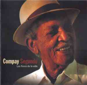 Compay Segundo - Las Flores De La Vida
