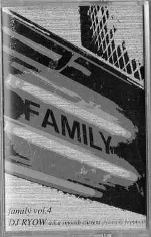 DJ Ryow a.k.a Smooth Current - Family Vol.4