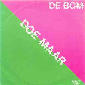 Doe Maar - De Bom