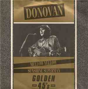 Donovan - Mellow Yellow / Sunshine Superman