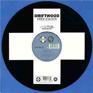 Driftwood - Freeloader