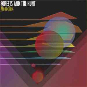 Forests And The Hunt - Monoclinic