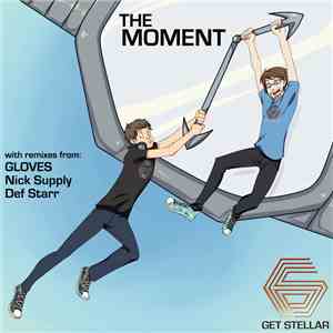 Get Stellar - The Moment EP