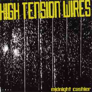 High Tension Wires - Midnight Cashier