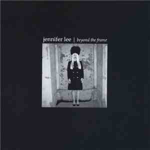 Jennifer Lee  - Beyond The Frame