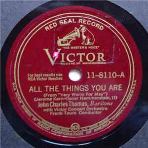John Charles Thomas - All The Things You Are / The Song Is You