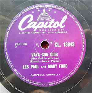 Les Paul And Mary Ford / Les Paul - Vaya Con Dios / Deep In The Blues