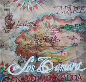 Los Tamara - Na Fermosa Galicia