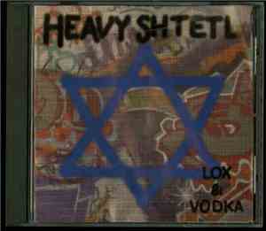 Lox And Vodka - Heavy Shtetl