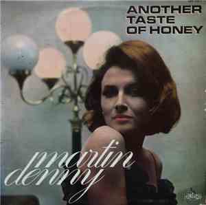 Martin Denny - Another Taste Of Honey