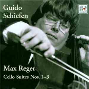 Max Reger - Guido Schiefen - Cello Suites
