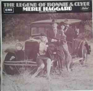 Merle Haggard And The Strangers - The Legend Of Bonnie & Clyde