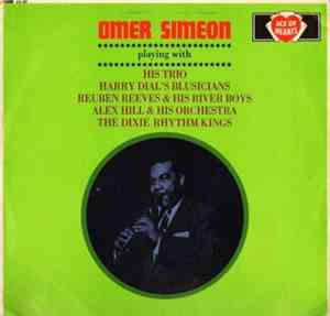 Omer Simeon - Playing With His Trio, Harry Dial's Blusicians, Rueben Reeves ...