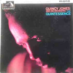 Quincy Jones And His Orchestra - The Quintessence