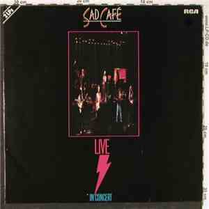Sad Café - Live In Concert