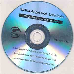 Sasha Angel Feat. Lara Zola - Keep Shining (Shining Star)
