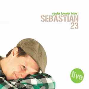 Sebastian 23 - Gude Laune Hier!