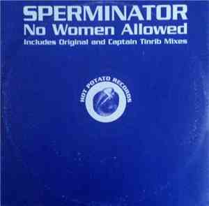 Sperminator - No Women Allowed