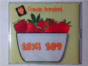 Taxi 109 - Fragole Arancioni