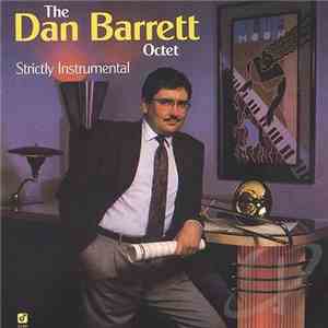 The Dan Barrett Octet - Strictly Instrumental