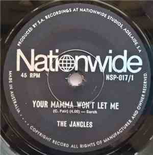 The Jangles  - Your Mamma Won't Let Me