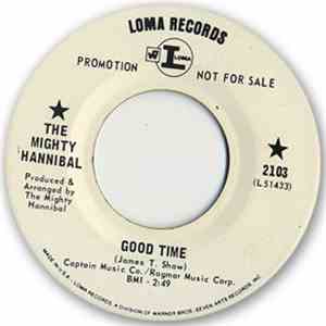 The Mighty Hannibal - Good Time / I Just Want Some Love