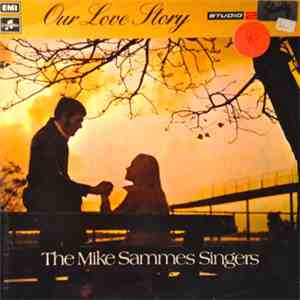 The Mike Sammes Singers - Our Love Story