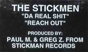 The Stickmen - Da Real Shit / Reach Out