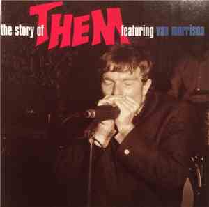 Them  Featuring Van Morrison - The Story Of Them Featuring Van Morrison (Th ...