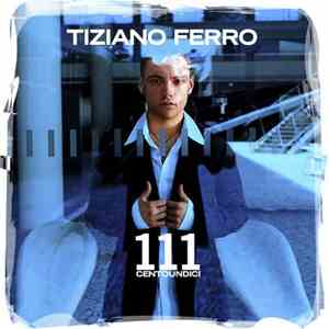 Tiziano Ferro - 111 Centoundici