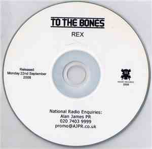 To The Bones - Rex