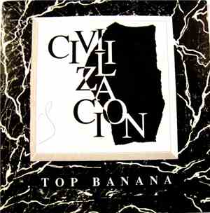 Top Banana  - Civilizacion
