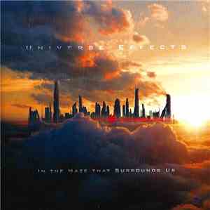 Universe Effects - In The Haze That Surrounds Us