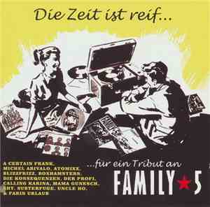 Various - Die Zeit Ist Reif...Für Ein Tribut An Family 5