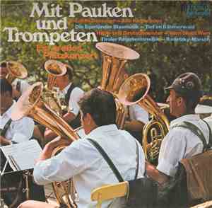 Various - Mit Pauken Und Trompeten (Ein Großes Platzkonzert)